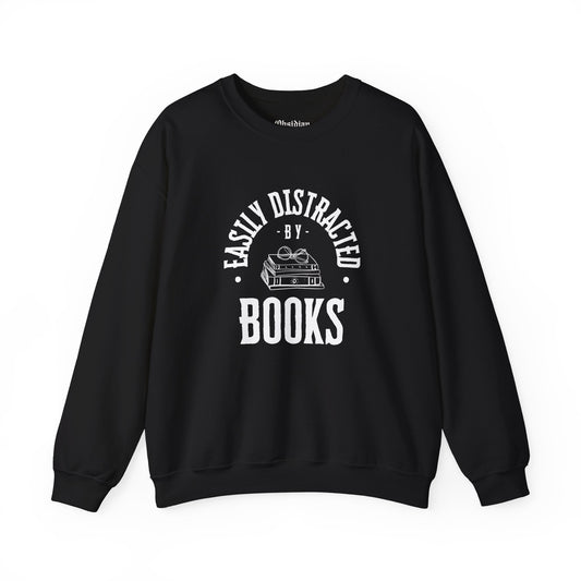 Easily Distracted by Books Sweatshirt