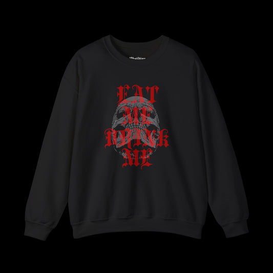 Eat Me Drink Me Sweatshirt