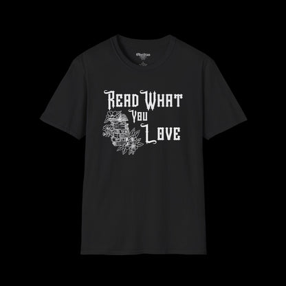 Read What You Love T-Shirt