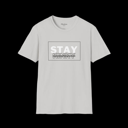 Stay Kinky T-Shirt