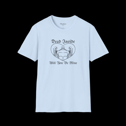 Dead Inside - Be Mine T-Shirt