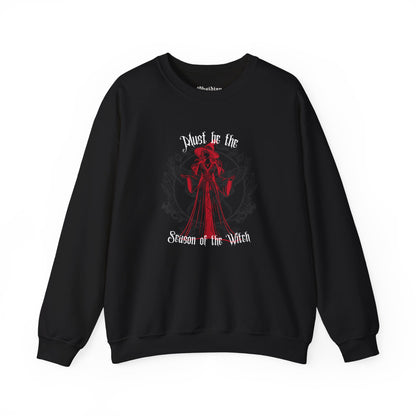Must Be the Season of the Witch Sweatshirt