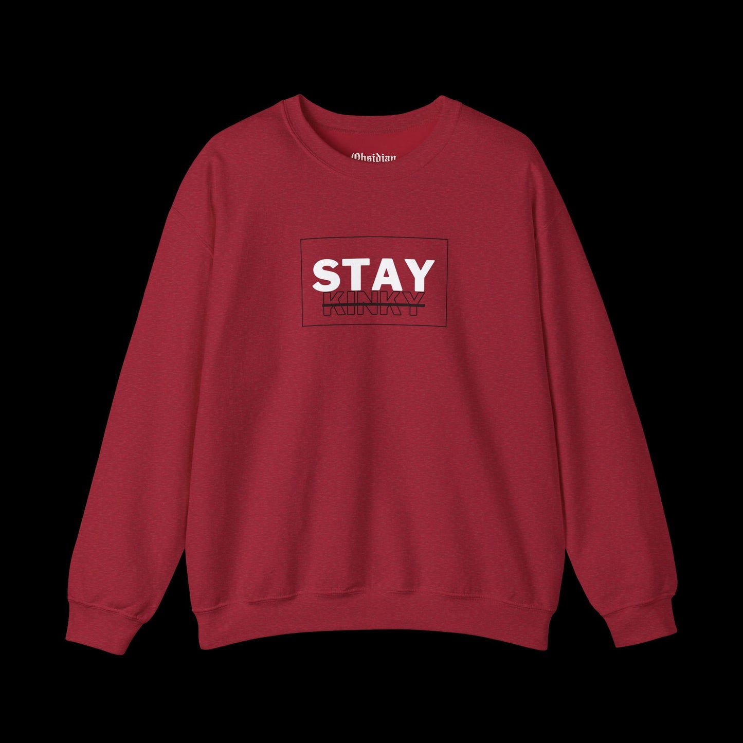 Stay Kinky Sweatshirt