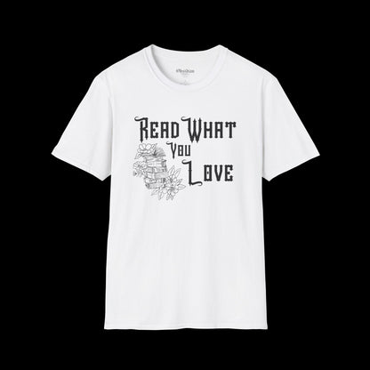 Read What You Love T-Shirt