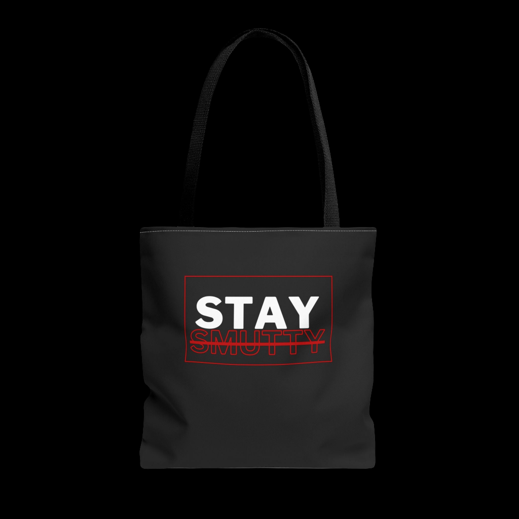 Stay Smutty Tote Bag