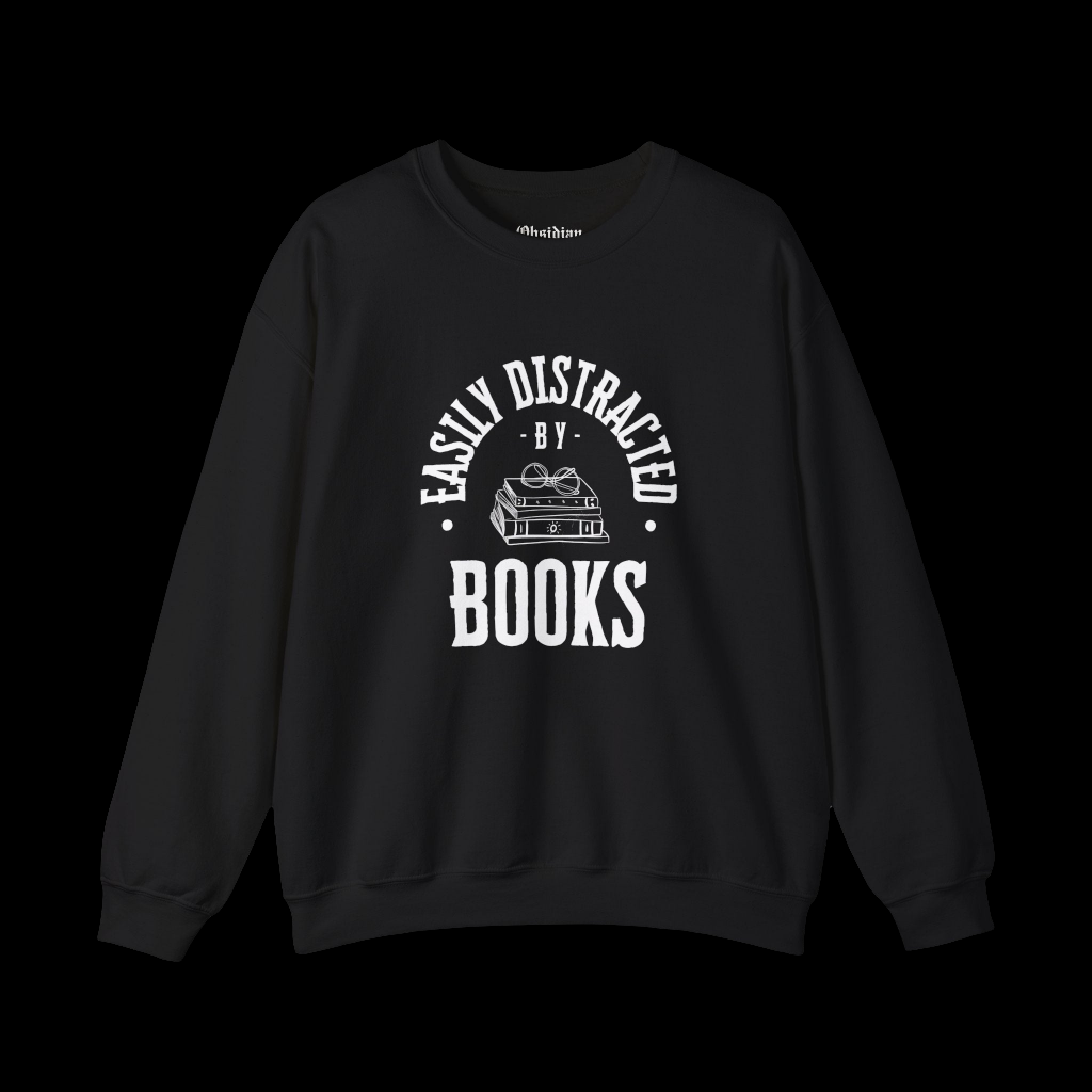 Easily Distracted by Books Sweatshirt